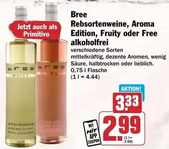 Hit Bree Rebsortenweine, Aroma Edition, Fruity oder Free alkoholfrei Angebot