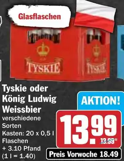 Hit Tyskie oder König Ludwig Weissbier Angebot