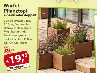 Sonderpreis Baumarkt Würfel- Pflanztopf einzeln oder doppelt Angebot