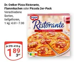 Globus Dr. Oetker Pizza Ristorante, Flammkuchen oder Piccola 2er-Pack Angebot