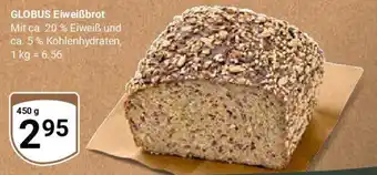 Globus GLOBUS Eiweißbrot Angebot