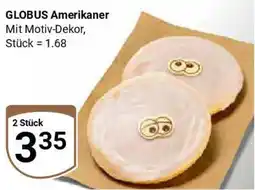 Globus GLOBUS Amerikaner Angebot