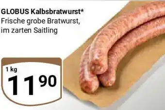 Globus GLOBUS Kalbsbratwurst Angebot