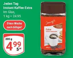 Globus Jeden Tag Instant Kaffee Extra Angebot