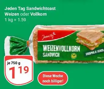 Globus Jeden Tag Sandwichtoast Weizen oder Vollkorn Angebot