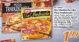 inkoop Dr. Oetker Die Ofenfrische oder Pizza Tradizionale Angebot