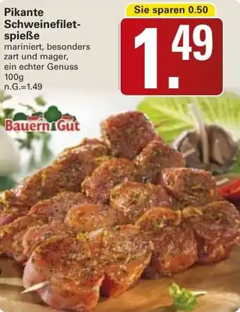 WEZ Bauern Gut Pikante Schweinefiletspieße Angebot