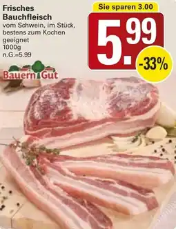 WEZ Bauern Gut Frisches Bauchfleisch Angebot