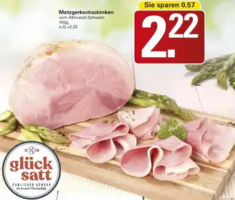 WEZ glück satt Metzgerkochschinken Angebot