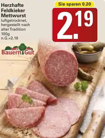 WEZ Bauern Gut Herzhafte Feldkieker Mettwurst Angebot