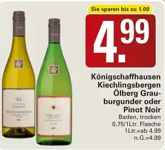 WEZ Königschaffhausen Kiechlingsbergen Ölberg Grauburgunder oder Pinot Noir Angebot