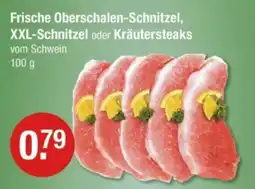 V Markt Frische Oberschalen-Schnitzel, XXL-Schnitzel oder Kräutersteaks vom Schwein Angebot