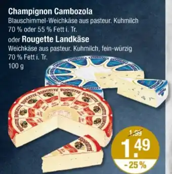 V Markt oder Rougette Landkäse Cambozola Angebot