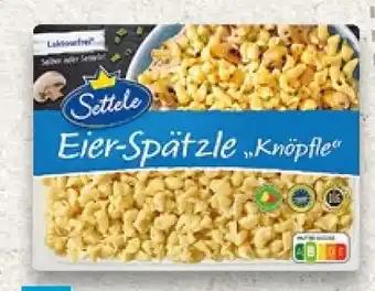 Kaufland Settele Eier-Spätzle Knöpfle Angebot