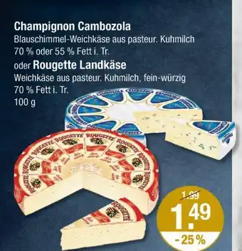 V Markt Champignon cambozola oder rougette landkäse Angebot