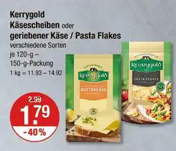 V Markt Kerrygold käsescheiben oder geriebener käse / pasta flakes Angebot