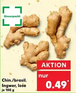 Kaufland Unverpackt chin./brasil. ingwer, lose Angebot