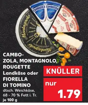 Kaufland Landkäse oder fiorella di tomino Angebot