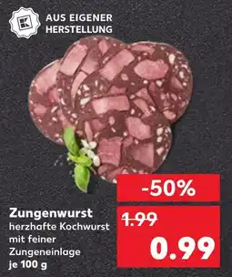 Kaufland Aus eigener herstellung zungenwurst Angebot