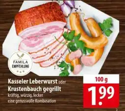 Famila Nord Ost FAMILA EMPFEHLUNG Kasseler Leberwurst oder Krustenbauch gegrillt Angebot