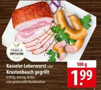 Famila Nord Ost FAMILA EMPFEHLUNG Kasseler Leberwurst oder Krustenbauch gegrillt Angebot