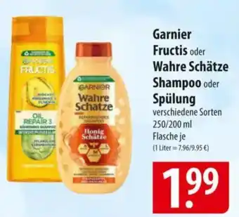 Famila Nord Ost Garnier Fructis oder Wahre Schätze Shampoo oder Spülung Angebot