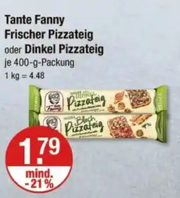 V Markt Tante Fanny Frischer Pizzateig oder Dinkel Pizzateig Angebot