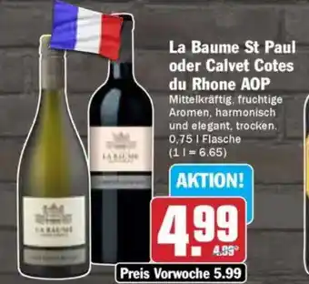 AEZ La Baume St Paul oder Calvet Cotes du Rhone AOP Angebot