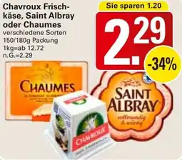 WEZ Chavroux Frischkäse, Saint Albray oder Chaumes Angebot