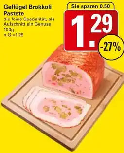 WEZ Geflügel Brokkoli Pastete Angebot