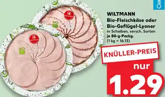 Kaufland WILTMANN Bio-Fleischkäse oder Bio-Geflügel-Lyoner Angebot