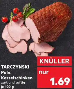 Kaufland TARCZYNSKI Poln. Kesselschinken Angebot