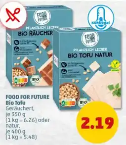 PENNY FOOD FOR FUTURE Bio Tofu Angebot