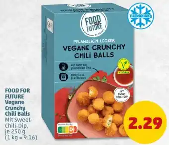 PENNY FOOD FOR FUTURE Vegane Crunchy Chili Balls Angebot