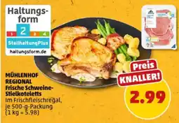 PENNY MÜHLENHOF REGIONAL Frische Schweine- Stielkoteletts Angebot