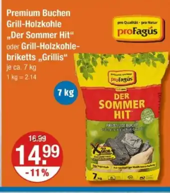 V Markt profagús Premium Buchen Grill-Holzkohle „Der Sommer Hit“ oder Grill-Holzkohle- briketts,,Grillis" Angebot