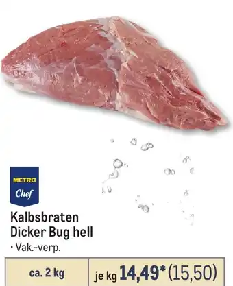 METRO METRO Chef Kalbsbraten Dicker Bug hell Angebot