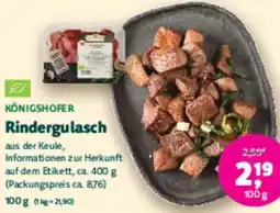 Biomarkt KÖNIGSHOFER Rindergulasch Angebot