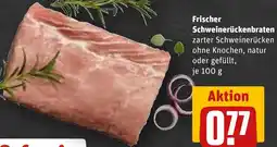 REWE Frischer Schweinerückenbraten Angebot