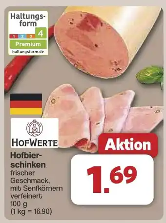 Famila Nord West HOFWERTE Hofbier- schinken Angebot