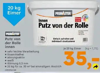 Globus Baumarkt PRIMASTER Putz von der Rolle innen Angebot