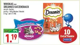 Marktkauf Whiskas whiskas oder dreamies katzensnack Angebot