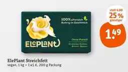 tegut Eleplant streichfett Angebot