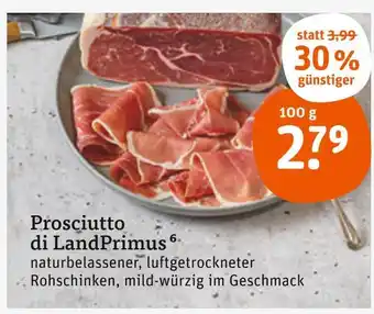 tegut Landprimus prosciutto di landprimus Angebot