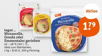 tegut Tegut... mozzarella, gouda oder emmentaler gerieben Angebot