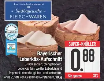 Edeka Südbayerische fleischwaren bayerischer leberkäs-aufschnitt Angebot