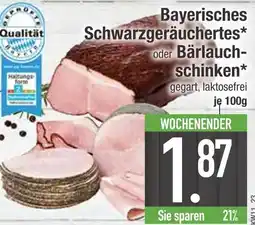 Edeka Bayerisches schwarzgeräuchertes oder bärlauchschinken Angebot