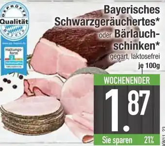 Edeka Bayerisches schwarzgeräuchertes oder bärlauchschinken Angebot