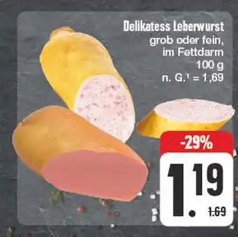 Edeka Delikatess leberwurst Angebot