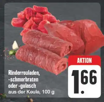 Edeka Rinderrouladen, -schmorbraten oder -gulasch Angebot